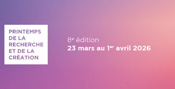 Printemps de la recherche et de la création